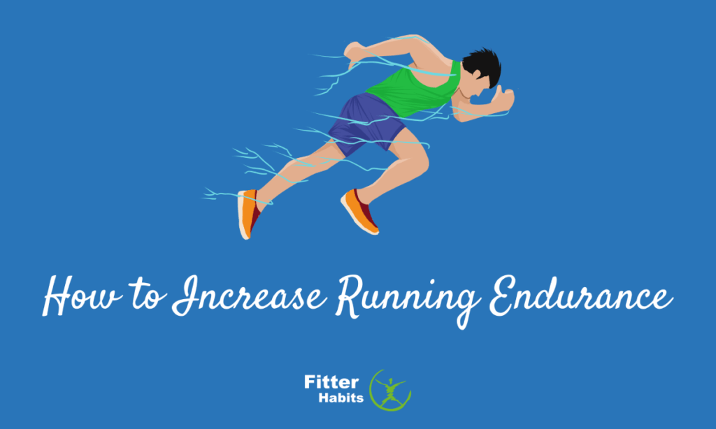 How to Increase Running Endurance