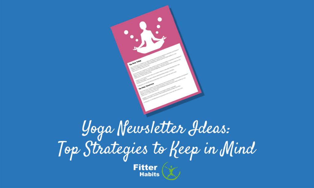 Yoga Newsletter Ideas Top Strategies to Keep in Mind